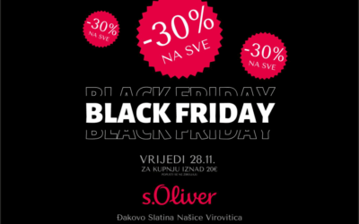 Black Friday u s.Oliveru Đakovo: 30 % popusta na sve!