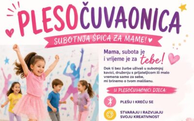 Plesočuvaonica – subotnja špica za mame